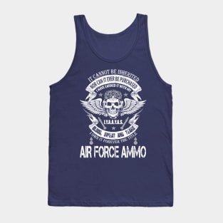 Air Force Ammo Not Inherited Tank Top